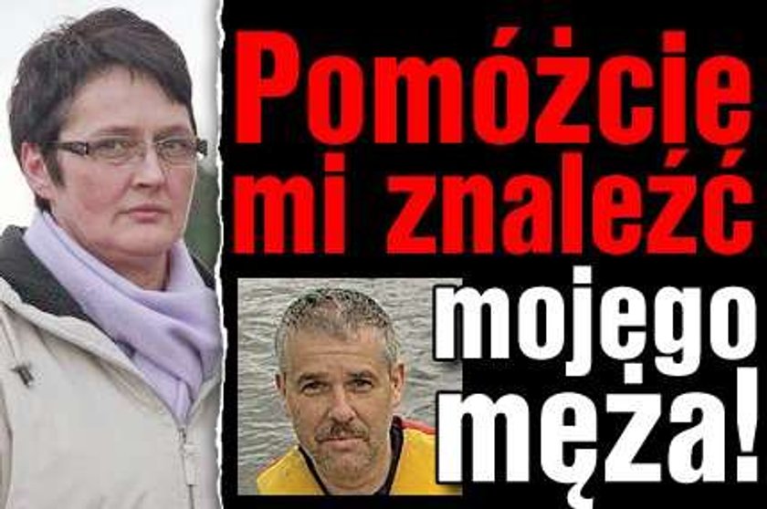 Pomóżcie znaleźć mojego męża