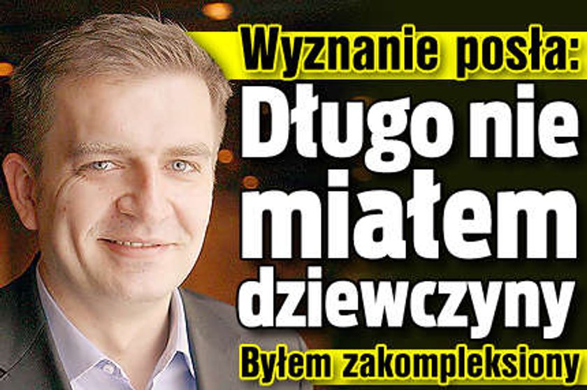 Poseł SLD: Długo nie miałem dziewczyny