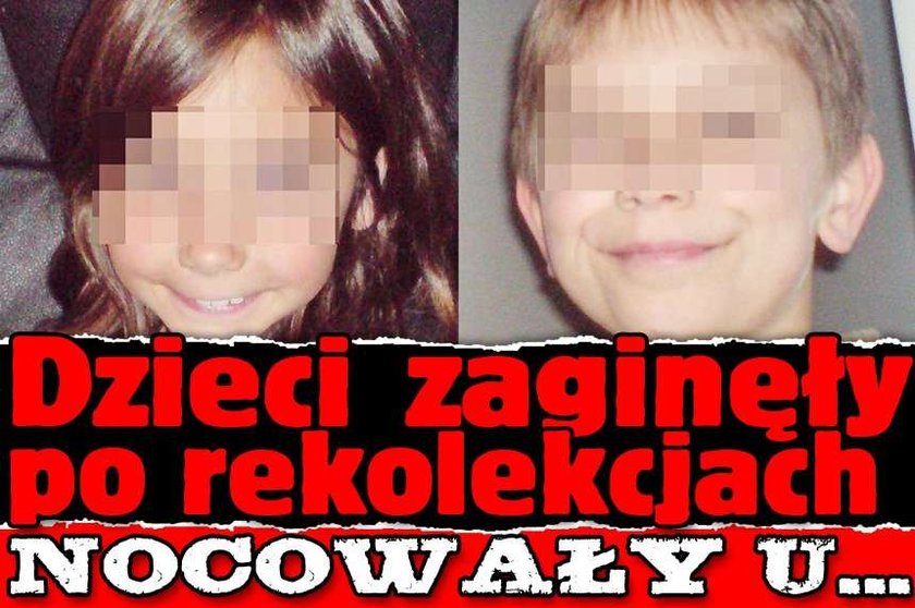 Dzieci zaginęły po rekolekcjach. Nocowały u...