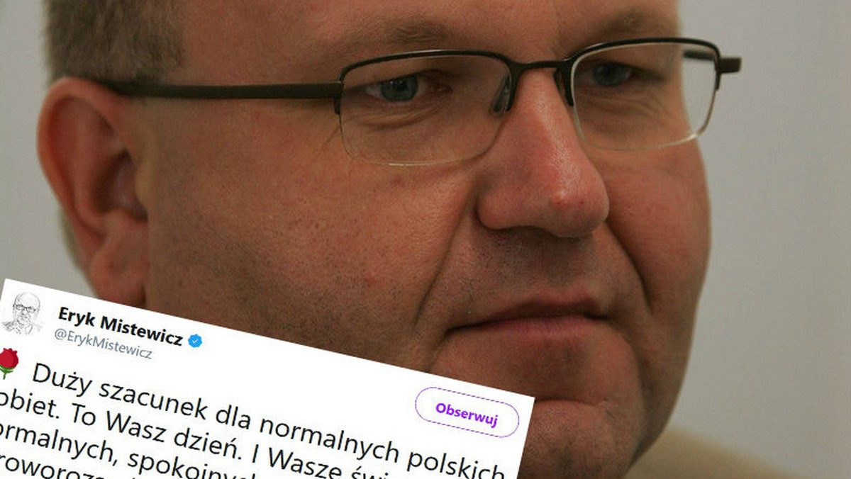 Eryk Mistewicz opublikował na Twitterze wpis dedykowanym kobietom. Jedno słowo, którego użył, wzbudziło duże emocje.