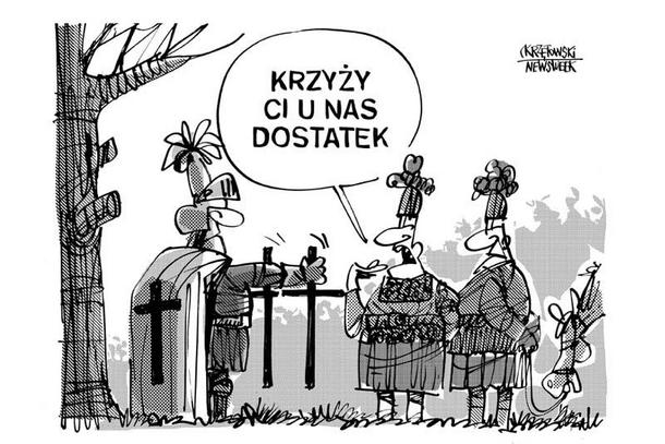 Krzyzy ci u nas dostatek