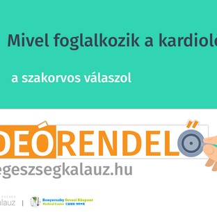 Mivel foglalkozik a kardiológus?