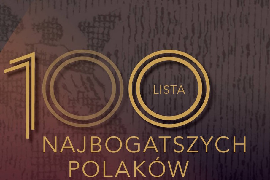 100 Najbogatszych Polaków 2020 magazynu Forbes. Co uwzględniamy tworząc listę, a co pomijamy?