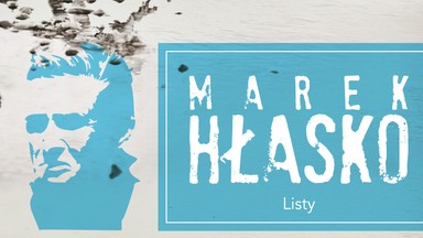 Marek Hłasko, "Listy". Recenzja książki