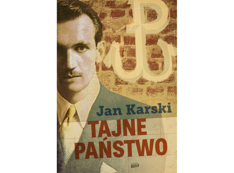 Jan Karski, "Tajne państwo"
