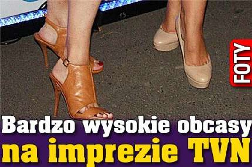 Bardzo wysokie obcasy na imprezie TVN. FOTY