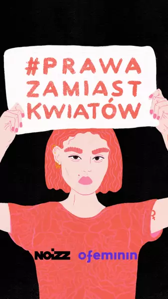 #PrawaZamiastKwiatów to wspólna akcja Noizz. Ofeminin / Izabela Kacprzak