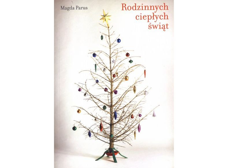 Okładka książki Magdy Parus "Rodzinnych ciepłych świąt"