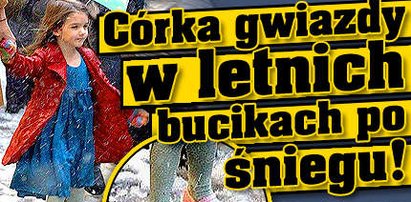 Córka gwiazdy w letnich bucikach po śniegu! Której?