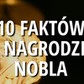 10 faktów o Nagrodzie Nobla - miniatura