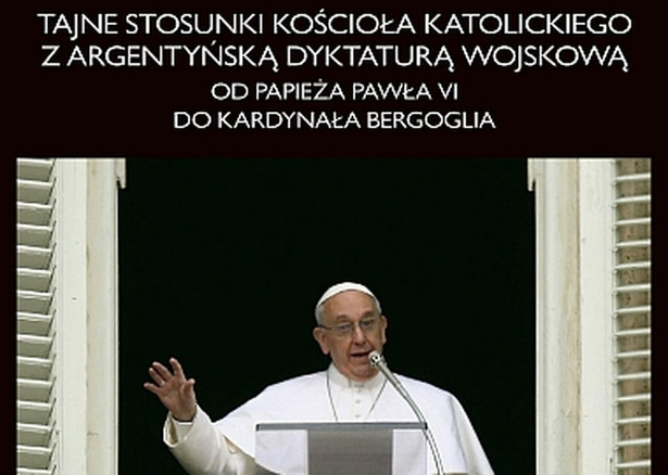 Tajne stosunki Kościoła z argentyńską dyktaturą