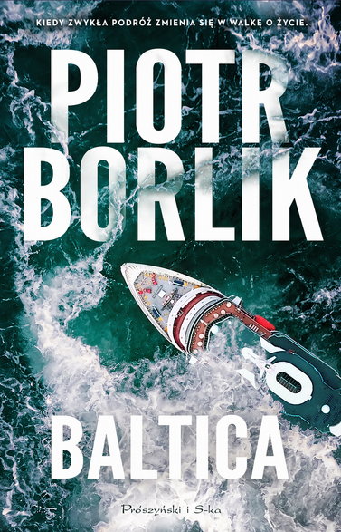 "Baltica", Piotr Borlik, Prószyński i S-ka, 2023 r.