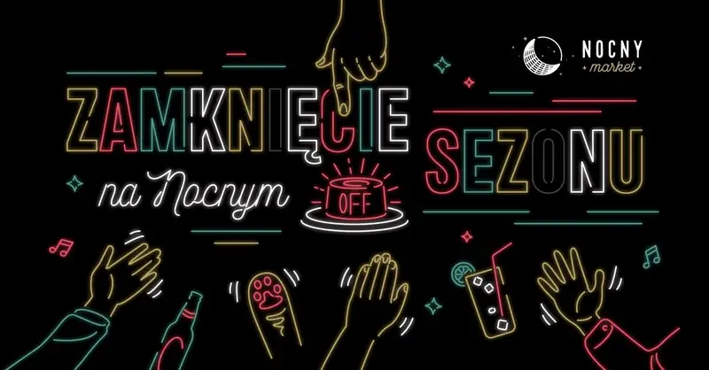 Nocny Market: koniec sezonu