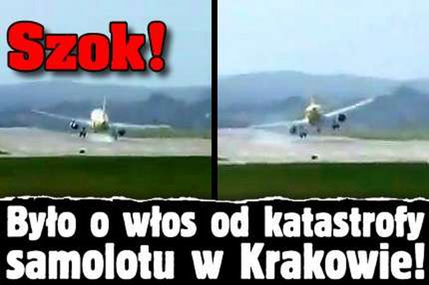Szok! Było o włos od katastrofy samolotu w Krakowie!
