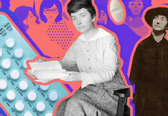 Margaret Sanger dała kobietom wybór i wolność seksualną. Poznajcie matkę pigułki antykoncepcyjnej