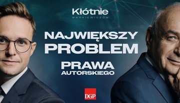 Utwór: jest czy nie ma? Granice prawa autorskiego [KŁÓTNIE MARKIEWICZÓW]