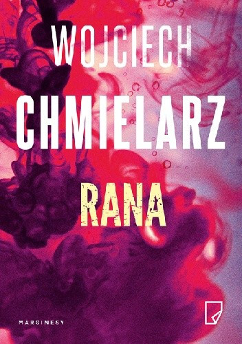 "Rana", Wojciech Chmielarz