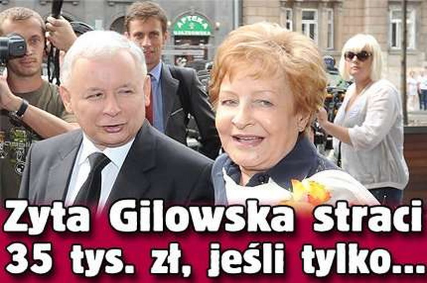 Zyta Gilowska straci 35 tys. zł, jeśli tylko...