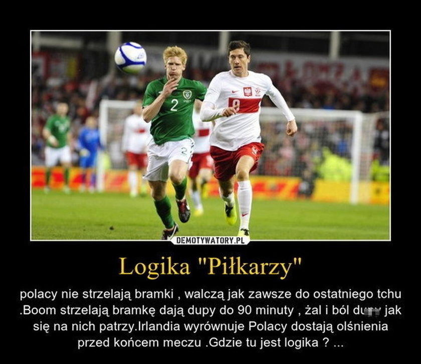 Memy po meczu Irlandia - Polska!