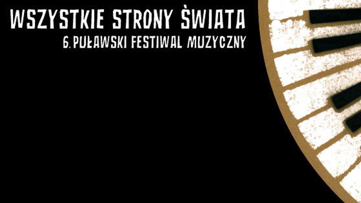 W sobotę, 7 listopada rozpocznie się szósta edycja puławskiego festiwalu muzycznego: Wszystkie Strony Świata. Festiwal potrwa do 13 listopada.