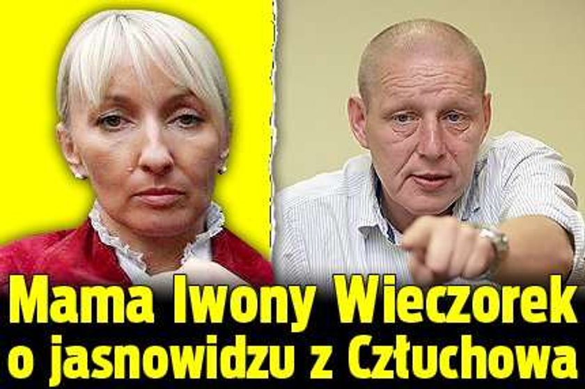 Mama Iwony Wieczorek: Wiem, że ona żyje. Jasnowidz nic nie pomógł