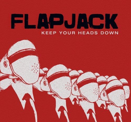 2. Flapjack – 'Keep Your Heads Down'