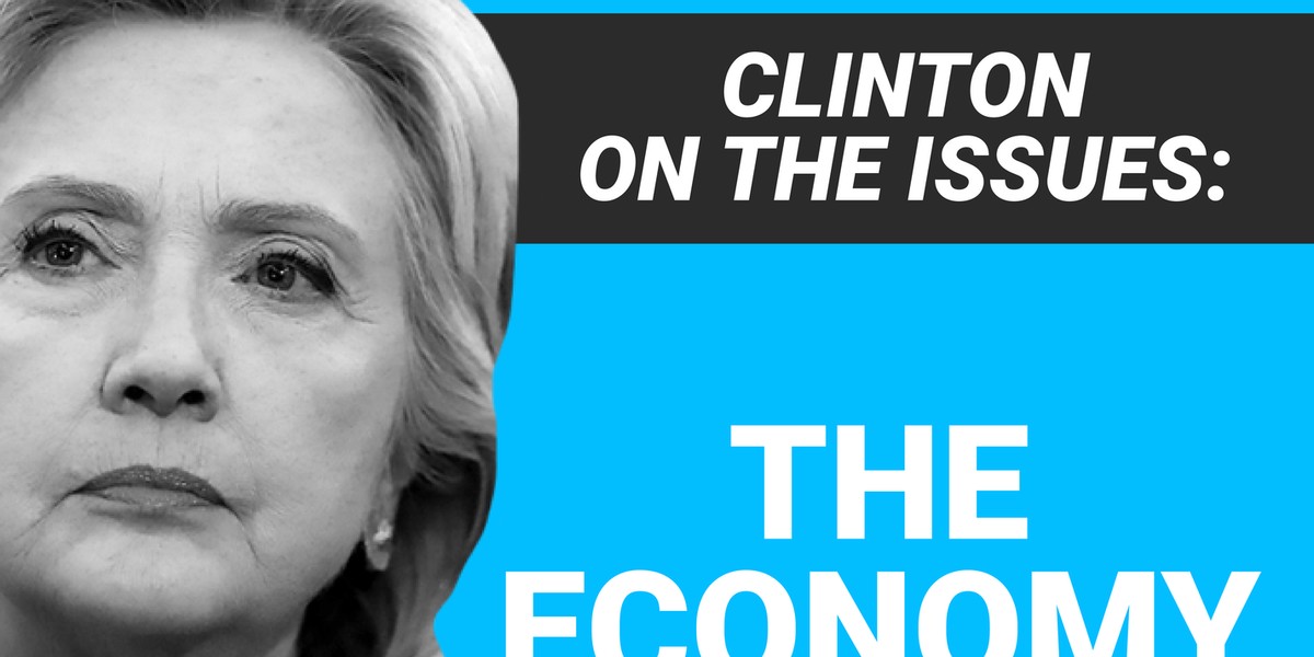 Here's what Hillary Clinton plans to do to improve the economy