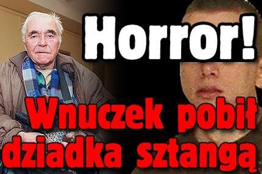 Wnuczek pobił sztangą dziadka