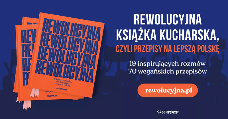 &quot;Rewolucyjna książka kucharska, czyli przepisy na lepszą Polskę&quot;