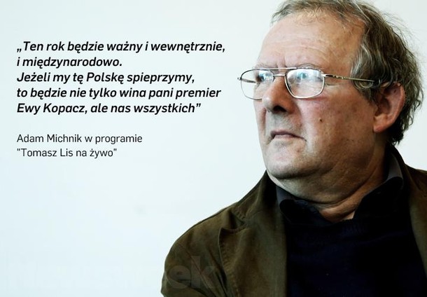 Adam Michnik polityka rząd Kopacz władza