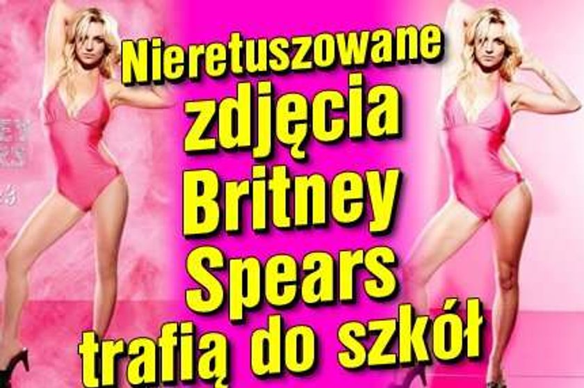 Nieretuszowane zdjęcia Britney Spears trafią do szkół