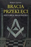 Bracia przeklęci. Historia Masonerii