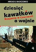 Dziesięć kawałków o wojnie. Rosjanin w Czeczenii