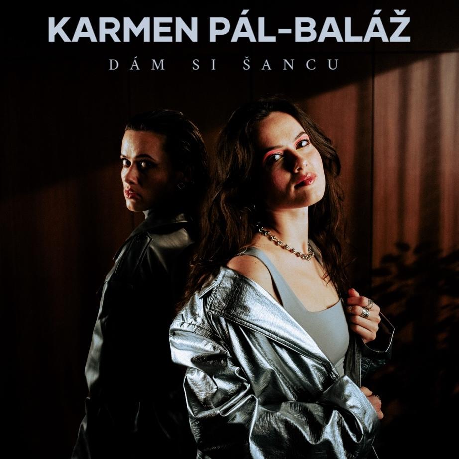 Karmen Pál-Baláž - Dám si šancu