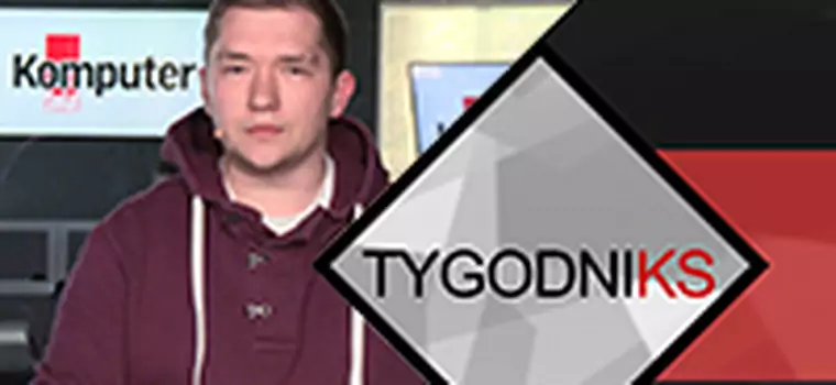 TygodniKS - przegląd tygodnia #58