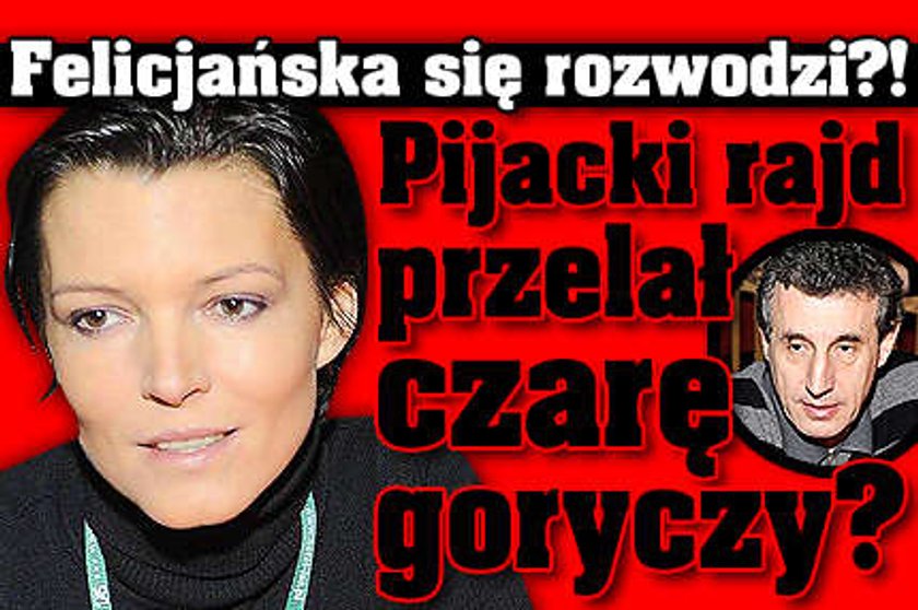 Felicjańska się rozwodzi?