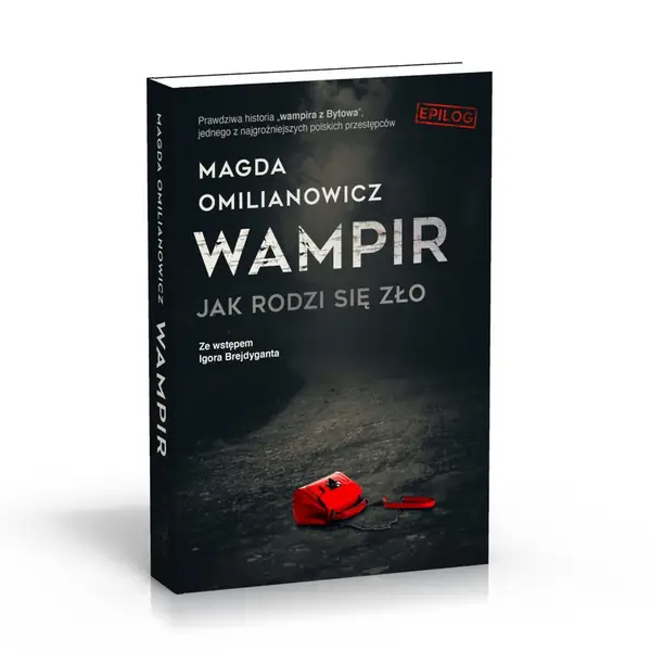 Magda Omilianowicz &quot;Wampir Jak rodzi się zło&quot;