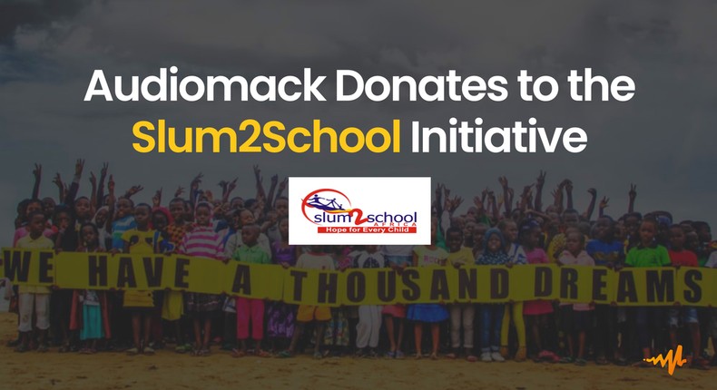 Audiomack partners Slum2School to support the education of students from underserved communities