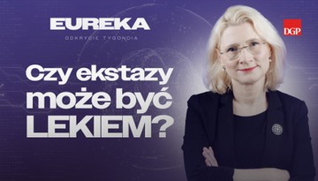 Czy ekstazy może być lekiem? [EUREKA- odkrycie tygodnia]