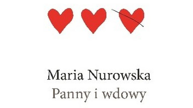 Fragment książki "Panny i wdowy" Marii Nurowskiej