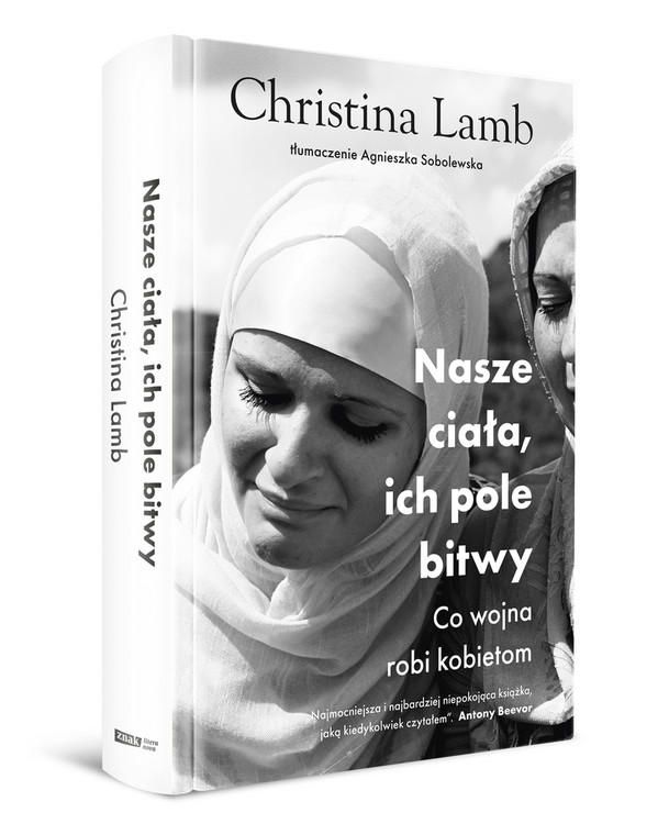 Christina Lamb, "Nasze ciała, ich pole bitwy. Co wojna robi kobietom" (okładka)