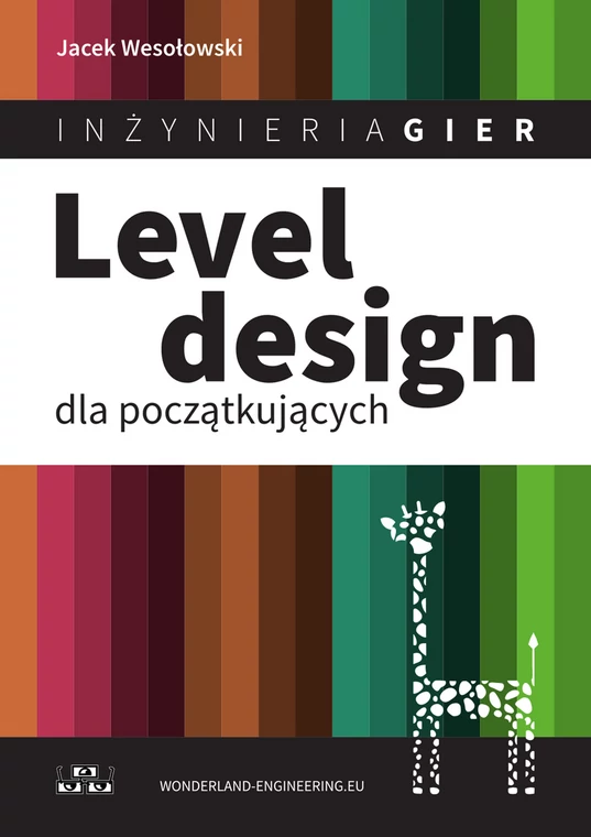 Inżynieria Gier. Level design dla początkujących