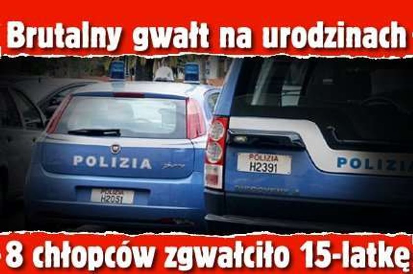 Brutalny gwałt na urodzinach. 8 chłopców zgwałciło 15-latkę