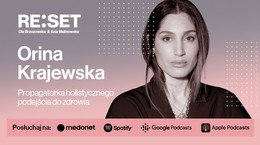 Orina Krajewska: do życia podchodzę holistycznie