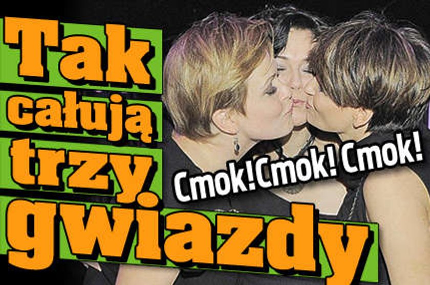 Tak całują trzy gwiazdy. Cmok! Cmok! Cmok! DUŻO FOT