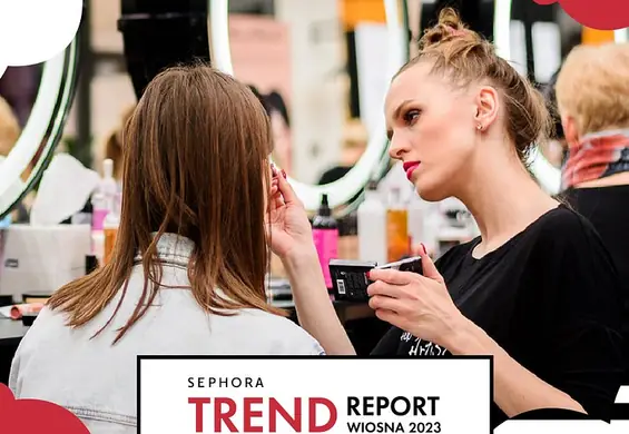 SEPHORA TREND REPORT wiosna 2023: 3-dniowe święto trendów już od 31 marca w Westfield Arkadia