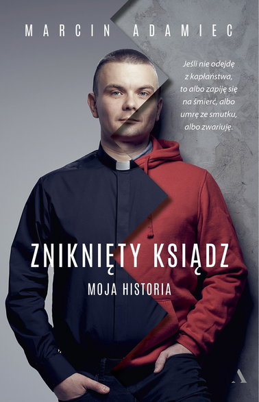 Marcin Adamiec — "Zniknięty ksiądz. Moja historia"