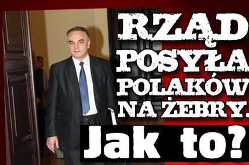 Rząd wysyła Polaków na żebry. Jak to?