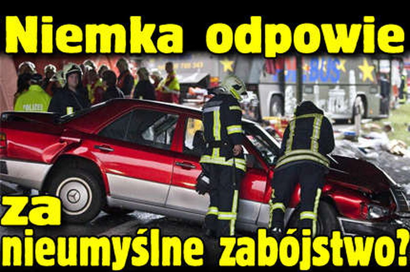 Niemka odpowie za nieumyślne zabójstwo?