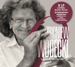 "Dobrze, że jesteś" Zbigniewa Wodeckiego także na płycie winylowej